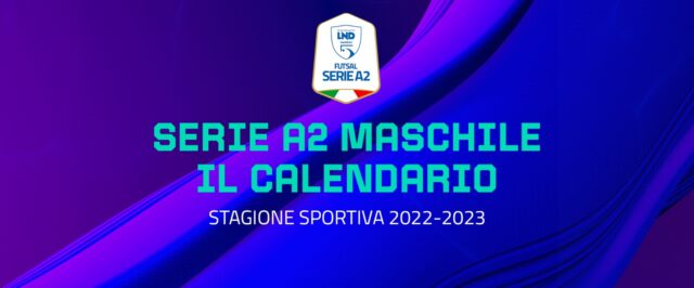 Serie A2 2022/23: prima giornata e calendario completo