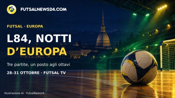 Grafica illustrativa con pallone da futsal, profilo della Mole Antonelliana e scritta “L84, notti d’Europa”.